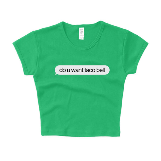 do u want taco bell Baby Tee